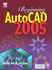 Beginning AutoCAD, 2005,0750667206,9780750667203
