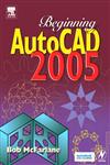 Beginning AutoCAD, 2005,0750667206,9780750667203