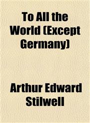 To All the World (Except Germany),1152071238,9781152071230