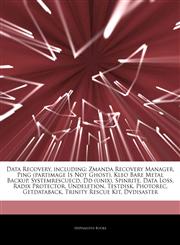 Articles On Data Recovery, including Zmanda Recovery Manager, Ping (partimage Is Not Ghost), Kleo Bare Metal Backup, Systemrescuecd, Dd (unix), Spinrite, Data Loss, Radix Protector, Undeletion, Testdisk, Photorec, Getdataback,1244210846,9781244210844