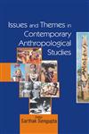 Issues and Themes in Contemporary Anthropological Studies,8121211573,9788121211574