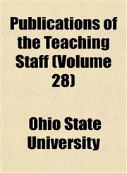 Publications of the Teaching Staff (Volume 28),1152697862,9781152697867