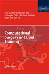 Computational Surgery and Dual Training 1st Edition,1441911227,9781441911223