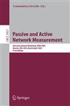 Passive and Active Network Measurement 6Th International Workshop, Pam 2005, Boston, Ma, Usa, March 31-April 1, 2005 : Proceedings,3540255206,9783540255208