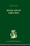 Social Life of Early Man,0415330416,9780415330411