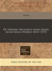 De termino Michaelis anno xxxiiii. regni Regis Henrici sexti (1575),1171306466,9781171306467