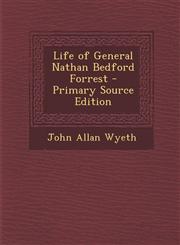 Life of General Nathan Bedford Forrest - Primary Source Edition,1294595733,9781294595731
