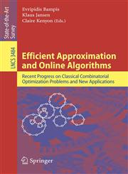 Efficient Approximation and Online Algorithms Recent Progress on Classical Combinatorial Optimization Problems and New Applications,3540322124,9783540322122