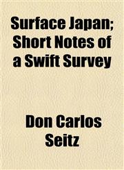 Surface Japan; Short Notes of a Swift Survey,1153252481,9781153252485