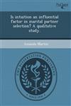 Is intuition an influential factor in marital partner selection? A qualitative study.,1243749423,9781243749420