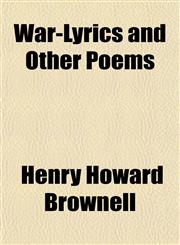 War-Lyrics and Other Poems,115129568X,9781151295682