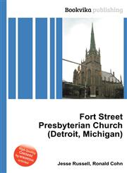 Fort Street Presbyterian Church (Detroit, Michigan),5512667866,9785512667866