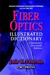 Fiber Optics Illustrated Dictionary,084931349X,9780849313493