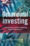 Behavioural Investing A Practitioner's Guide to Applying Behavioural Finance,0470516704,9780470516706