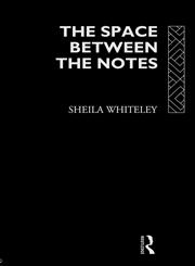 The Space Between the Notes Rock and the Counter-Culture,0415068169,9780415068161