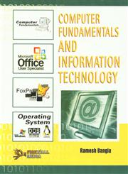 Computer Fundamentals and Information Technology,8131802965,9788131802960