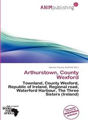 Arthurstown, County Wexford,6136612054,9786136612058
