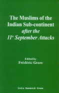 The Muslims of the Indian Sub-continent After the 11 September Attacks 1st Edition,8187943076,9788187943075