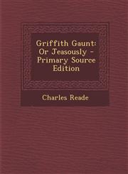 Griffith Gaunt Or Jeasously - Primary Source Edition,1293530743,9781293530740