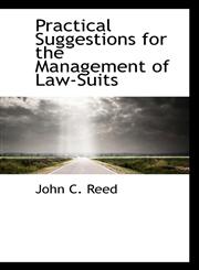 Practical Suggestions for the Management of Law-Suits,1116017164,9781116017168