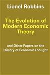 The Evolution of Modern Economic Theory Other Papers on the History of Economic Thought,0202309193,9780202309194