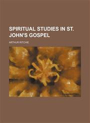 Spiritual Studies in St. John's Gospel (Volume 5),1151097225,9781151097224