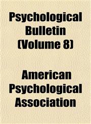 Psychological Bulletin (Volume 8),115180214X,9781151802149