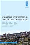 Evaluating Environment in International Development,0415742897,9780415742894