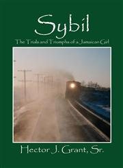 Sybil The Trials and Triumphs of a Jamaican Girl,1432718894,9781432718893