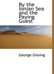 By the Ionian Sea and the Paying Guest,1241668701,9781241668709