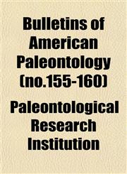 Bulletins of American Paleontology (no.155-160),1152877690,9781152877696