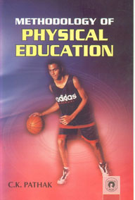 Methodology of Physical Education,8178804425,9788178804422