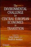 The Environmental Challenge for Central European Economies in Transition 1st Edition,0471966096,9780471966098