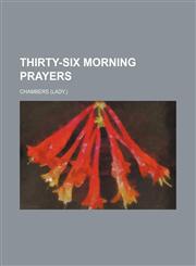 Thirty-six morning prayers,1130852075,9781130852073