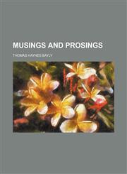 Musings and prosings,1150274352,9781150274350