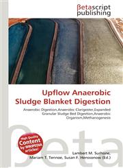 Upflow Anaerobic Sludge Blanket Digestion,613607799X,9786136077994