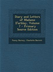 Diary and Letters of Madame D'Arblay, Volume 7 - Primary Source Edition,1287576370,9781287576372