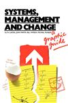 Systems, Management and Change A Graphic Guide,1853960594,9781853960598
