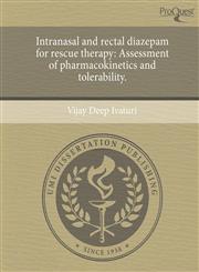 Intranasal and rectal diazepam for rescue therapy Assessment of pharmacokinetics and tolerability.,1244716294,9781244716292