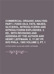 Commercial Organic Analysis Volume 2, pt. 1,1230141626,9781230141626