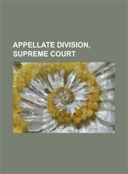 Appellate Division, Supreme Court,1234278200,9781234278205