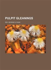 Pulpit Gleanings,1235624560,9781235624568