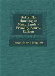 Butterfly Hunting in Many Lands - Primary Source Edition,1293595225,9781293595220