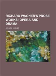 Richard Wagner's Prose Works,1154967492,9781154967494