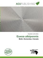 Euxoa albipennis,613824026X,9786138240266
