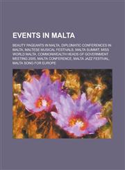 Events in Malta Beauty Pageants in Malta, Diplomatic Conferences in Malta, Football Competitions in Malta, Maltese Premier League,1156051533,9781156051535