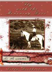 Fly with the Mourning Dove,1424159040,9781424159048