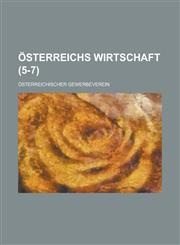 Osterreichs Wirtschaft (5-7),1234346052,9781234346058