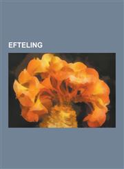 Efteling Fairy Tale Forest, Haunted Castle, Indian Water-Lilies, Anton Pieck, Dreamflight, Flying Dutchman, Carnival Festival,,1230522026,9781230522029
