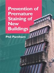 Prevention of Premature Staining in New Buildings,0419171304,9780419171300